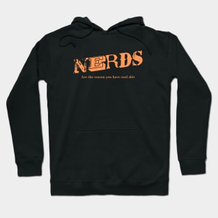 Nerds Are The Reason #15 Hoodie